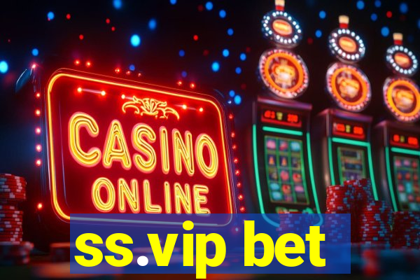 ss.vip bet